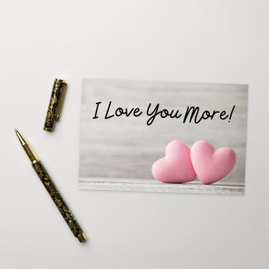 I Love You More Postcard